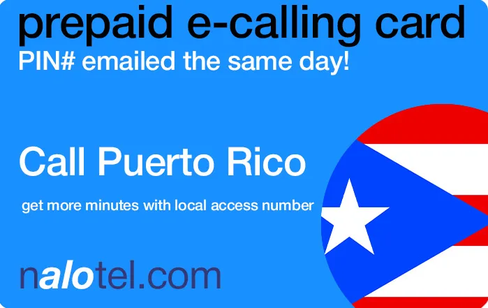 Nalotel Puerto rico calling card for affordable international calls from USA and Canada