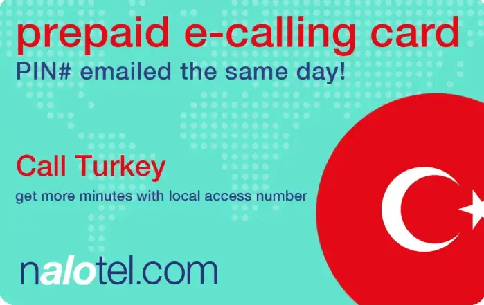 Nalotel Turkey calling card for affordable international calls from USA and Canada